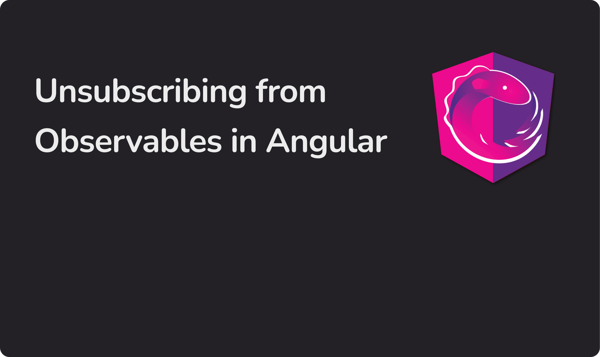 Unsubscribing from Observables in Angular: A Comprehensive Guide