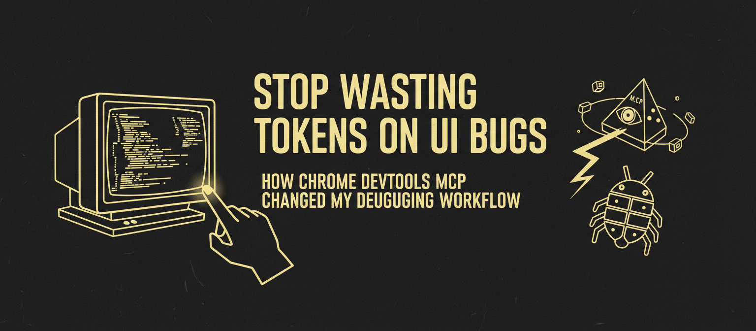 Chrome DevTools MCP: Fix UI Bugs AI Can't See